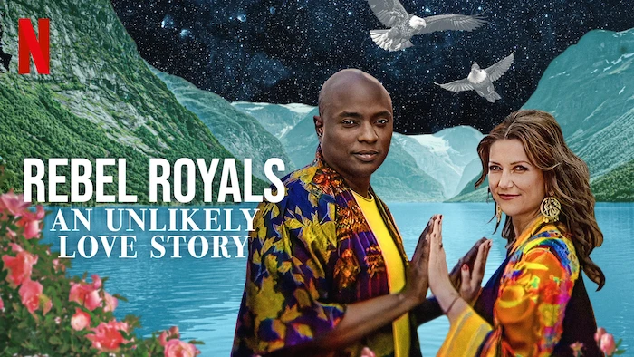 Rebel Royals: An Unlikely Love Story