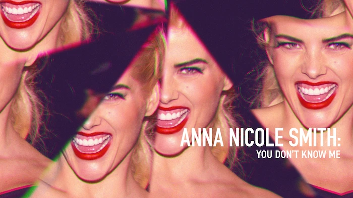 Anna Nicole Smith: You Don't Know Me