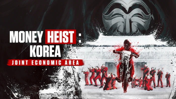 Money Heist: Korea - Joint Economic Area