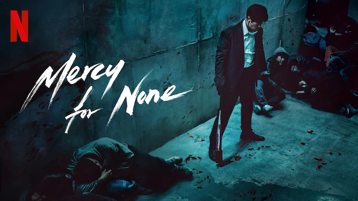 Mercy For None