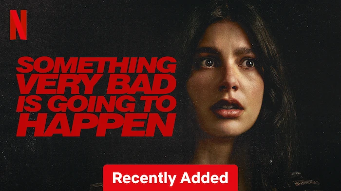 Something Very Bad Is Going to Happen