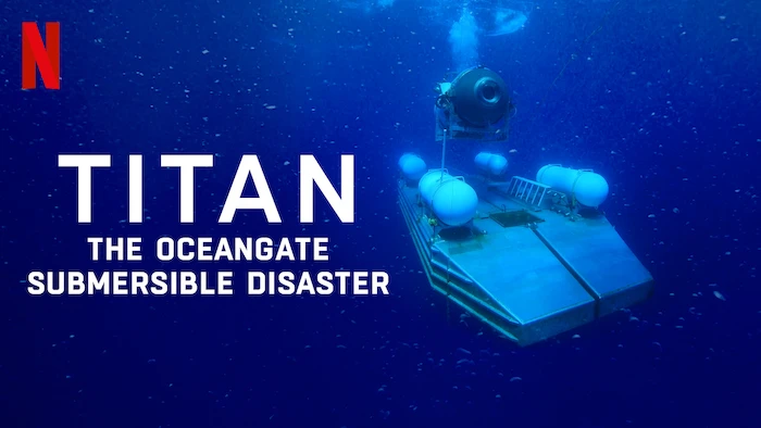 Titan: The OceanGate Submersible Disaster