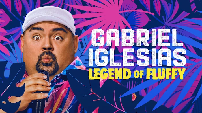 Gabriel Iglesias: Legend of Fluffy