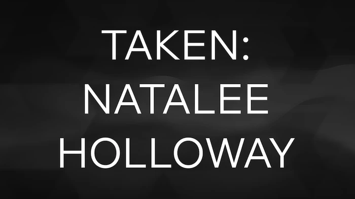 Taken: Natalee Holloway