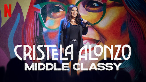 Cristela Alonzo: Middle Classy