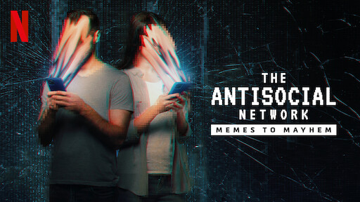 The Antisocial Network: Memes to Mayhem