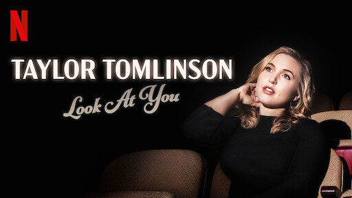 Taylor Tomlinson: Look At You