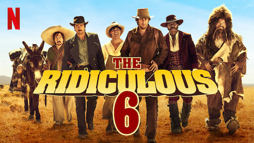 The Ridiculous 6