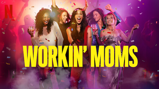 Workin' Moms