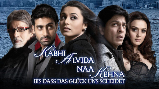 Kabhi Alvida Naa Kehna – Bis dass das Glück uns scheidet