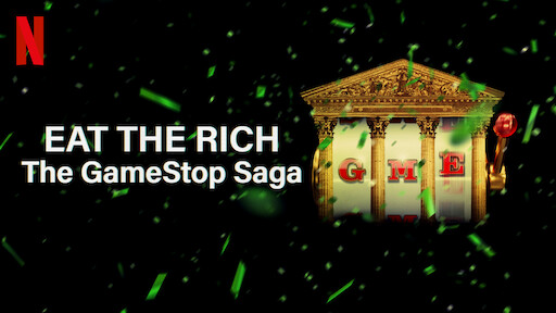 Eat the Rich: The GameStop Saga