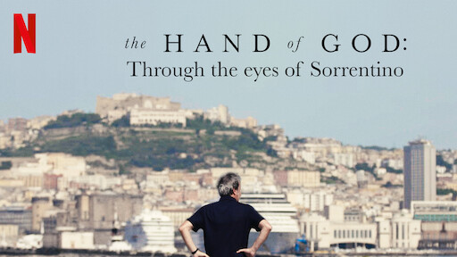 The Hand of God: Through the Eyes of Sorrentino