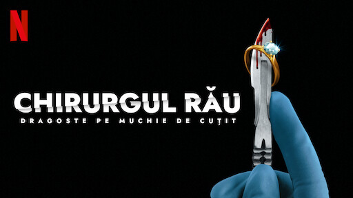 Chirurgul rău: Dragoste pe muchie de cuțit