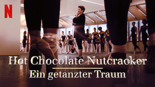 Hot Chocolate Nutcracker – Ein getanzter Traum