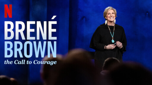 Brené Brown: The Call to Courage