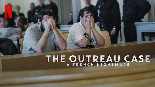 The Outreau Case: A French Nightmare