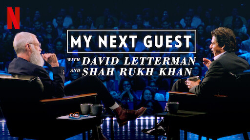 My Next Guest with David Letterman and Shah Rukh Khan