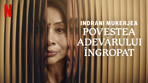 Indrani Mukerjea: Povestea adevărului îngropat