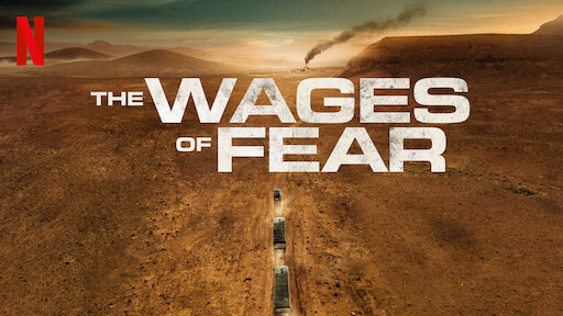 The Wages of Fear