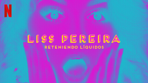 Liss Pereira: Reteniendo líquidos