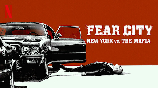 Fear City: New York vs The Mafia