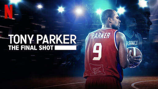 Tony Parker: The Final Shot