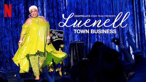 Chappelle's Home Team - Luenell: Town Business