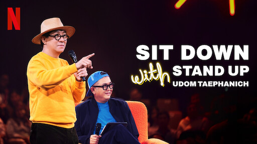 Sit Down with Stand Up Udom Taephanich