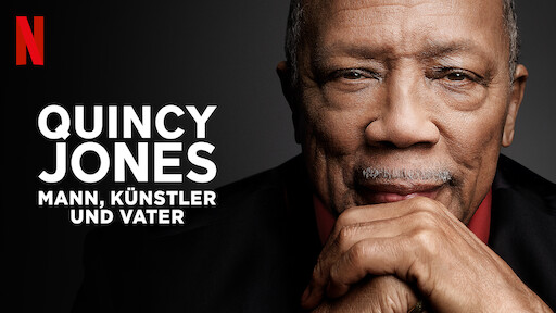 Quincy Jones – Mann, Künstler und Vater