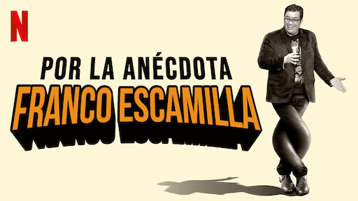 Franco Escamilla: Por la anécdota