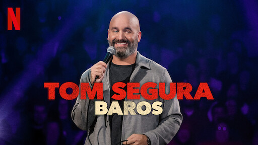 Tom Segura: Baros