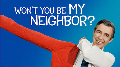 Won't You Be My Neighbor?