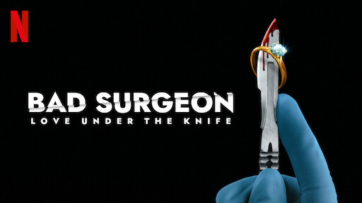 Bad Surgeon: Love Under the Knife