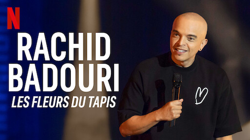 Rachid Badouri: Les fleurs du tapis