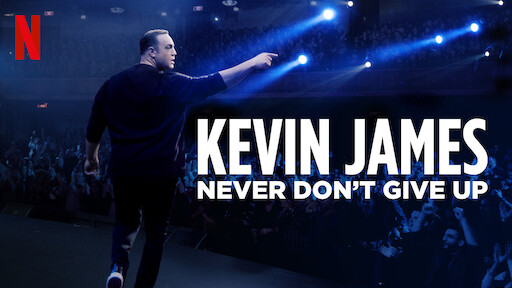 Kevin James: Never Don't Give Up