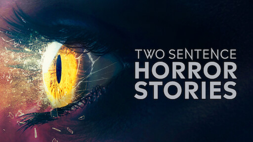 Two Sentence Horror Stories