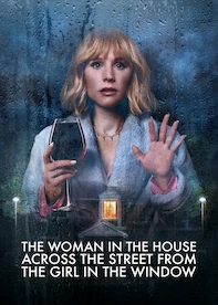 The Woman in the House Across the Street from the Girl in the Window