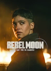 Rebel Moon — Part Two: The Scargiver
