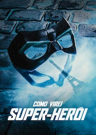 Como Virei Super-Herói