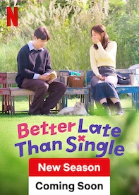 Better Late Than Single