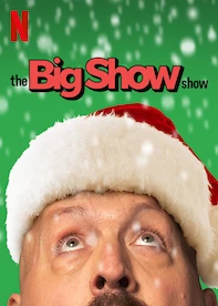 The Big Show Show