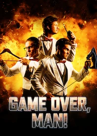 Game Over, Man!