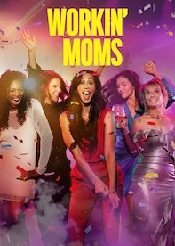 Workin' Moms
