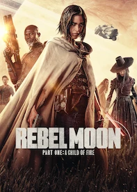 Rebel Moon — Part One: A Child of Fire