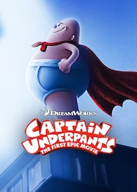 Captain Underpants: The First Epic Movie